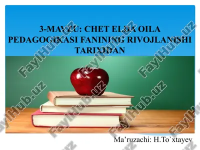 chet elda oila pedagogikasi fanining rivojlanishi tarixidan — PPT