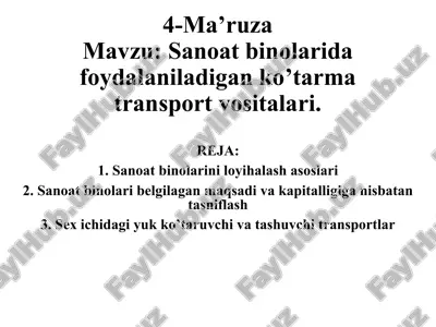sanoat binolarida foydalaniladigan ko’tarma transport vositalari — PPT