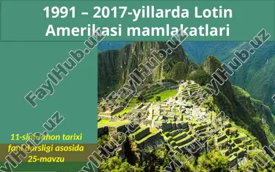 lotin amerikasi mamlakatlari tarixi — PPTX