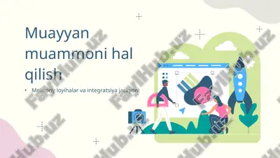 me’moriy loyihalar va integratsiya jarayoni — PPTX