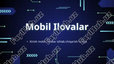 kirish mobil ilovalar ishlab chiqarish faniga — PPTX