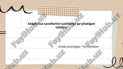 ekspertiza savollarini tuzilishiga qo'yiladigan talablar — PPTX