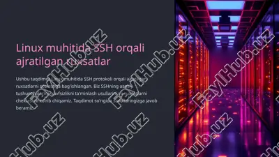 linux muhitida ssh orqali ajratilgan ruxsatlar — PPTX