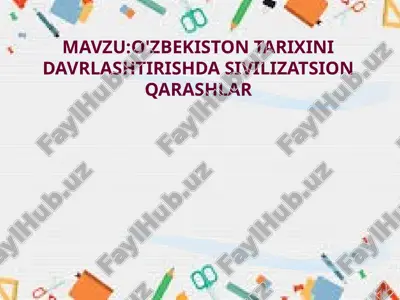 o'zbekiston tarixini davrlashtirishda sivilizatsion qarashlar — PPTX
