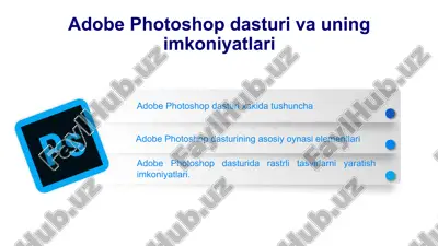 adobe photoshop dasturi va uning imkoniyatlari — PPTX