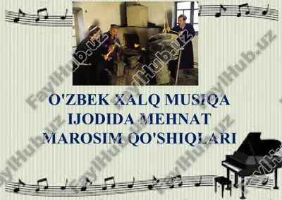 o'zbek xalq musiqa ijodida mehnat marosim qo'shiqlari — PPTX