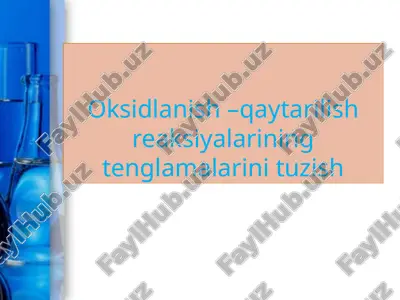 oksidlanish –qaytarilish reaksiyalarining tenglamalarini tuzish — PPTX