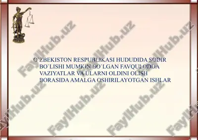 o`zbеkiston rеspublikasi hududida sodir bo`lishi mumkin bo`lgan favqulodda vaziyatlar va ularni oldini olish  borasida amalga oshirilayotgan ishlar — PPTX
