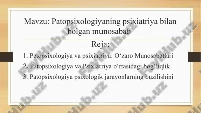 patopsixologiyaning psixiatriya bilan bolgan munosabati — PPTX