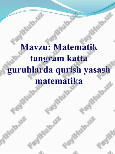matematik tangram katta guruhlarda qurish yasash matematika — PPTX
