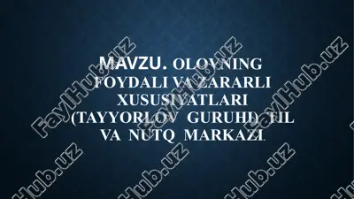 olovning  foydali va zararli xususiyatlari (tayyorlov  guruhi)  til va  nutq  markazi. — PPTX