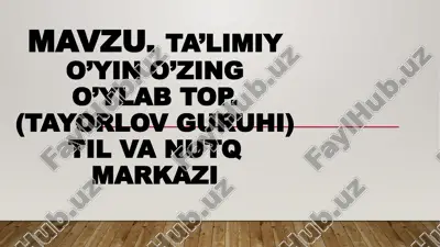 ta’limiy o’yin o’zing o’ylab top.(tayorlov guruhi) til va nutq markazi — PPTX