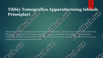 tibbiy tomografiya apparatlarining ishlash prinsiplari — PPTX