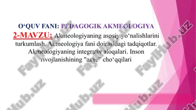 akmeologiya fanining asosiy yo‘nalishlari — PPTX