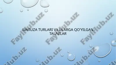 maruza turlari va ularga qo'yilgan talablar — PPTX