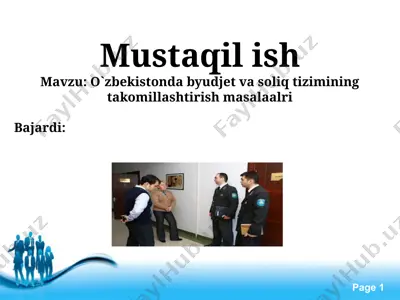 o`zbekistonda byudjet va soliq tizimining takomillashtirish masalalari — PPTX