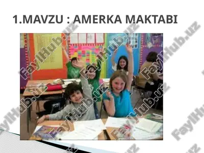 amerika maktab tizimi haqida ma'lumot — PPTX