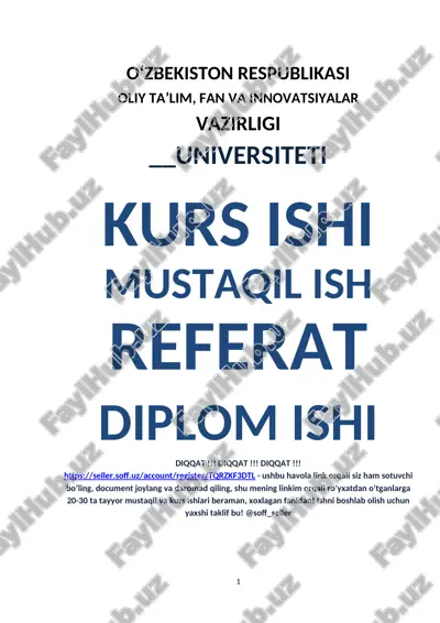 o‘zbekiston respublikasi oliy ta’lim, fan va innovatsiyalar vazirligi universiteti kurs ishi mustaqil ish referat diplom ishi diqqat !!! diqqat !!! diqqat !!! - ushbu havola link orqali siz ham sotuvchi bo’ling, document joylang va daromad qiling, shu mening linkim orqali ro'yxatdan o'tganlarga 20-30 ta tayyor mustaqil va kurs ishlari beraman, xoxlagan fanidan! ishni boshlab olish uchun yaxshi taklif bu! @soff_seller — DOCX