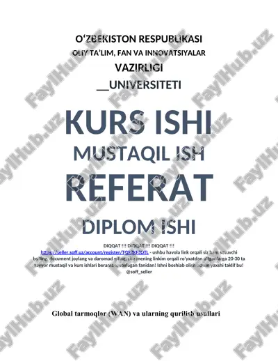 global tarmoqlar (wan) va ularning qurilish usullari — DOCX