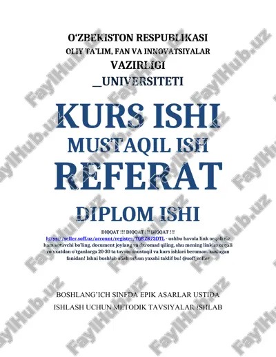 boshlang’ich sinfda epik asarlar ustida ishlash uchun metodik tavsiyalar ishlab chiqish — DOCX