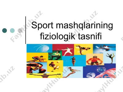 sport mashqlarining fiziologik tasnifi — PPTX