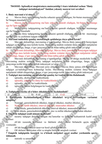 iqtisodiyot magistratura mutaxasisligi 1-kurs talabalari uchun “ilmiy tadqiqot metodologiyasi” fanidan yakuniy nazorat test savollari — DOCX