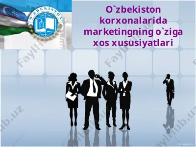 o`zbekiston korxonalarida marketingning o`ziga xos xususiyatlari — PPTX