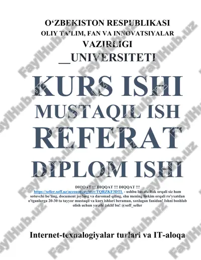 internet-texnalogiyalar turlari va it-aloqa innovatsiyasi — DOCX