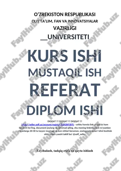 o‘zbekiston respublikasi oliy ta’lim, fan va innovatsiyalar vazirligi universiteti - ushbu havola link orqali siz ham sotuvchi bo’ling, document joylang va daromad qiling, shu mening linkim orqali ro'yxatdan o'tganlarga 20-30 ta tayyor mustaqil va kurs ishlari beraman, xoxlagan fanidan! ishni boshlab olish uchun yaxshi taklif bu! @soff_seller — DOCX