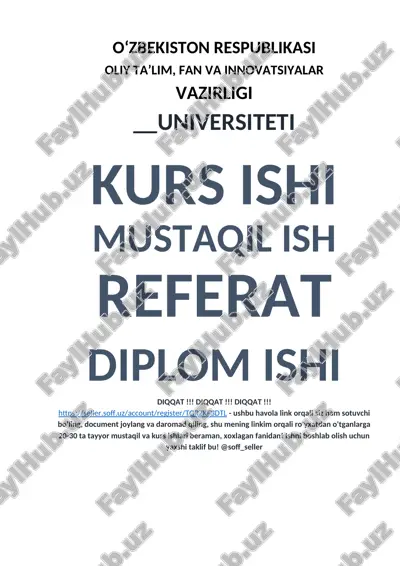 o‘zbekiston respublikasi oliy ta’lim, fan va innovatsiyalar vazirligi universiteti kurs ishi mustaqil ish referat diplom ishi diqqat !!! diqqat !!! diqqat !!! — DOCX