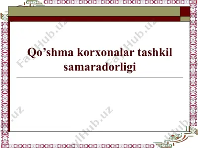 qo’shma korxonalar tashkil samaradorligi — PPTX