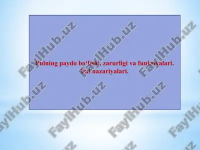 pulning paydo bo‘lishi, zarurligi va funksiyalari. pul nazariyalari — PPTX