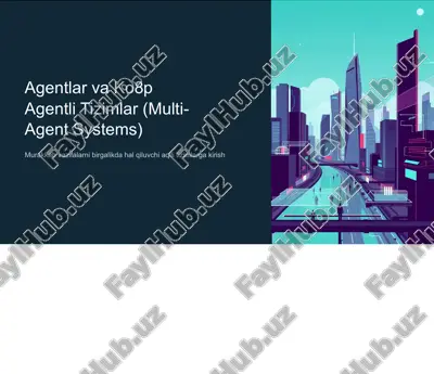 agentlar va ko'p agentli tizimlar — PPTX