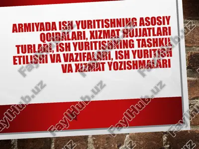 armiyada ish yuritishning asosiy qoidalari — PPTX