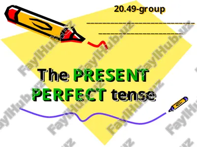 present perfect tense — PPT