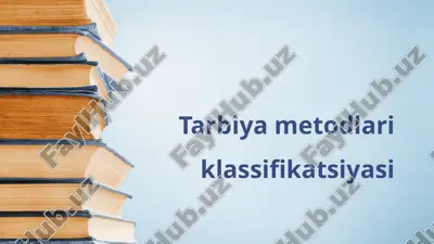 tarbiya metodlari klassifikatsiyasi — ZIP