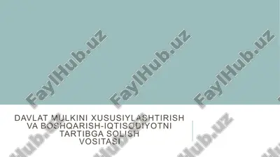 davlat mulkini xususiylashtirish va boshqarish-iqtisodiyotni tartibga solish vositasi — ZIP