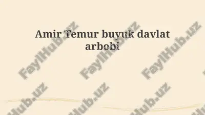 amir temur buyuk davlat arbobi — PPTX