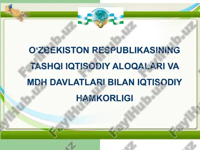 o‘zbekiston respublikasining tashqi iqtisodiy aloqalari va mdh davlatlari bilan iqtisodiy hamkorligi — PPTX