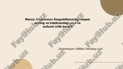 o'zbekiston respublikasining xalqaro reyting va indekslardagi o'rni va nufuzini ortib borishi — PDF