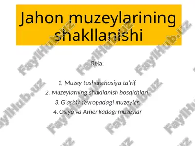 jahon muzeylarining shakllanishi — ZIP