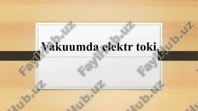vakuumda elektr toki — ZIP