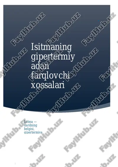 isitmaning gipertermiyadan farqlovchi xossalari — DOCX