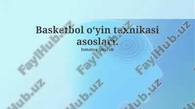 basketbol o'yin texnikasi asoslari — PPTX