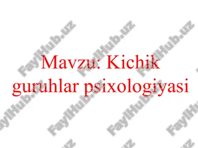 kichik guruhlar psixologiyasi — PPTX