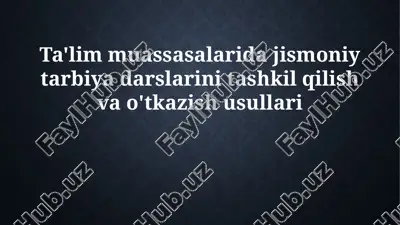 jismoniy tarbiya darslari — PPTX