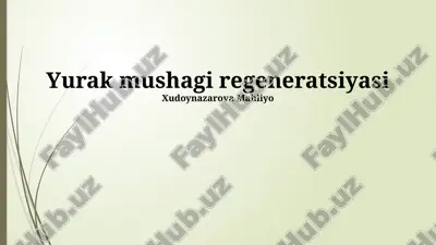 yurak mushagi regeneratsiyasi — PPTX