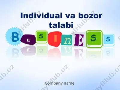 individual va bozor talabi — PPTX