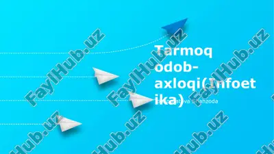 tarmoq odob axloqi.(infoetika) — PPTX