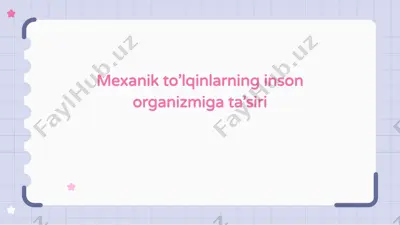 mexanik toʻlqinlarning inson organizmiga taʼsiri — PPTX